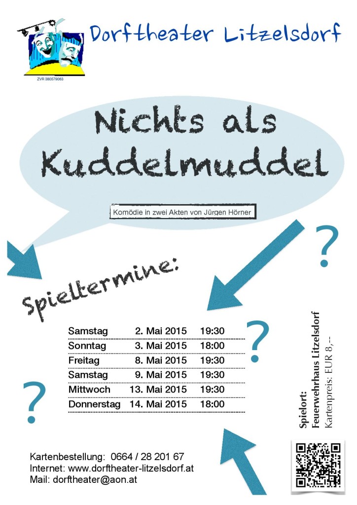 Nichts als Kuddelmuddel | Dorftheater Litzelsdorf